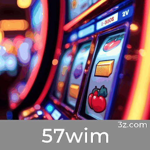 57wim.com - Descubra o Melhor Cassino Online e Apostas Esportivas - 57wim